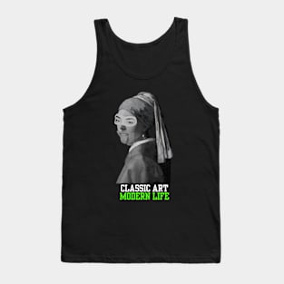 Classic Art, Modern Life. Johannes Vermeer’s Girl with a Pearl Earring. Sarcastic and Funny Design Tank Top